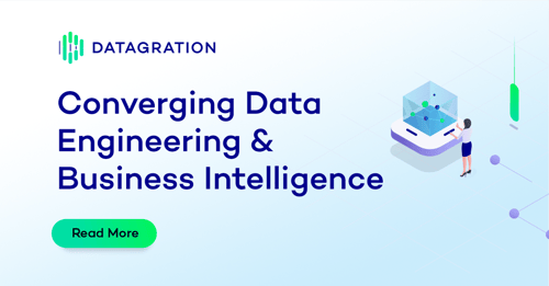 Converging Data Engineering & Business Intelligence